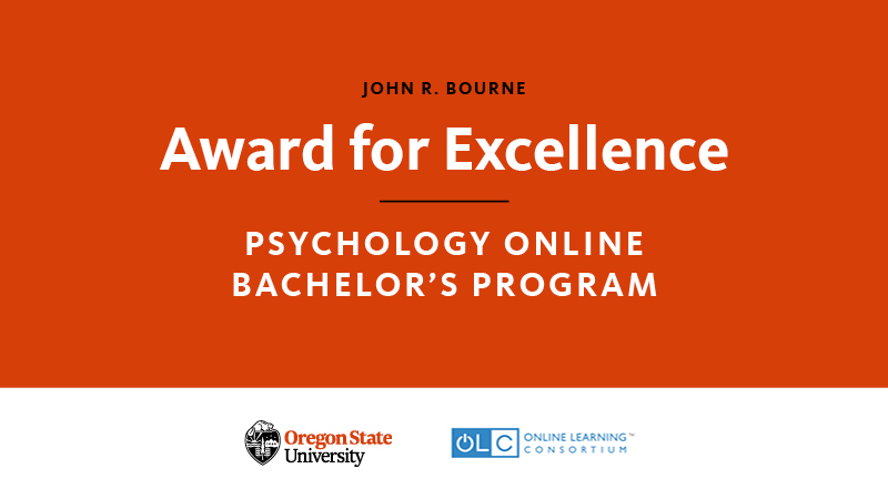 Orange graphic with "John R. Bourne Award for Excellence" and "Psychology Online Bachelor's Program" text, featuring Oregon State University and Online Learning Consortium logos.