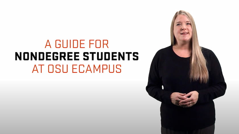 Enrollment specialist Celina stands next to the video title: A Guide for Nondegree Students at OSU Ecampus